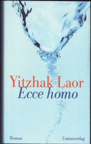 gebrauchtes Buch – Yitzhak Laor – Ecce homo