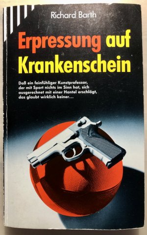 Erpressung auf Krankenschein