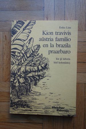 Kion travivis aústria familio en la brazila praarbaro