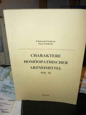 Charaktere homöopathischer Arzneimittel - Teil 3