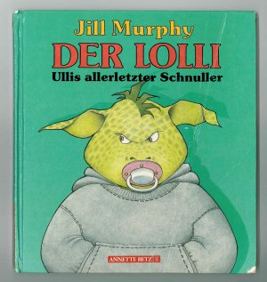 gebrauchtes Buch – Jill Murphy – Der Lolli