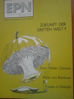 gebrauchtes Buch – ÖIE Hackl, Erich, Kaltenecker, Marie-Luise; Nowak, Manfred u.a. – EPN Entwicklungspolitische Nachrichten (später: "Südwind". Ganzer Jahrgang 1985 ohne Heft Nr. 9), mit Inhaltsverzeichnis (Sachregister + Länderregister)