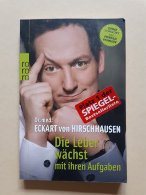 gebrauchtes Buch – Eckart von Hirschhausen – Die Leber wächst mit ihren Aufgaben