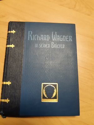 Richard Wagner In seinen Briefen