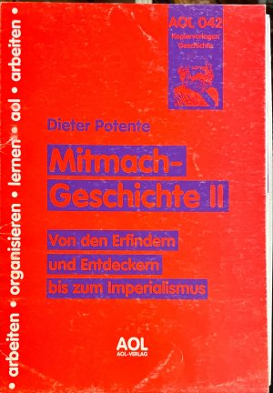 Mitmach-Geschichte II (2). Von den Erfindern und Entdeckern bis zum Imperialismus - Kopiervorlagen