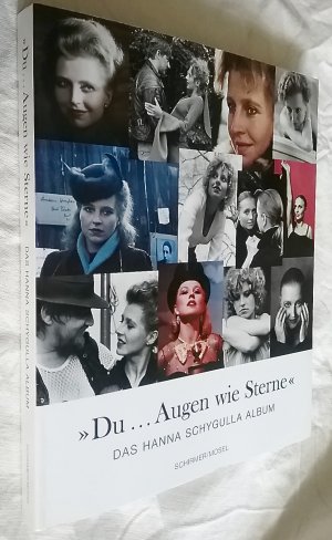 "Du . . . Augen wie Sterne" DAS HANNA SCHYGULLA ALBUM Portaits, Texte, Filmstills und Interviews Herausgegeben von Lothar Schirmer • SIGNIERT