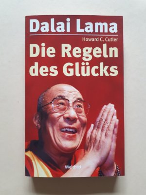 gebrauchtes Buch – Dalai Lama, Howard C – Die Regeln des Glücks