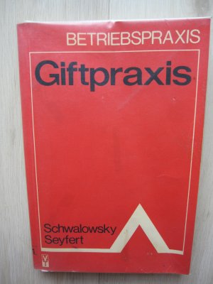 Giftpraxis - Verkehr mit Giften in der Volkswirtschaft