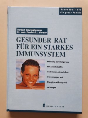 gebrauchtes Buch – Herbert Schwinghammer, Dr – Gesunder Rat für ein starkes Immunsystem