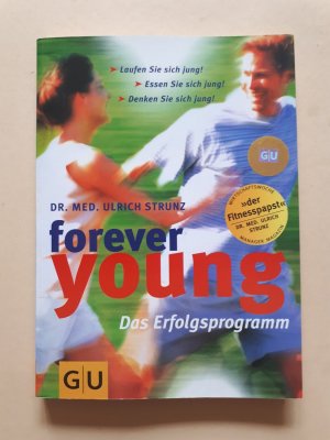 gebrauchtes Buch – Ulrich Strunz, Dr – forever young - Das Erfolgsprogramm