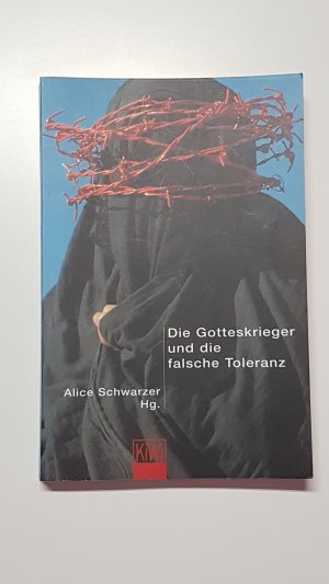 Die Gotteskrieger und die falsche Toleranz