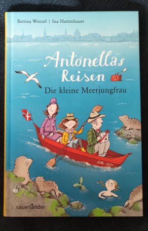 gebrauchtes Buch – Bettina Wenzel – Antonellas Reisen. Die kleine Meerjungfrau