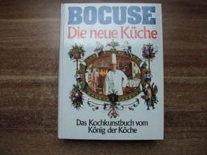 Die neue Küche. Kochkunstbuch vom König der Köche