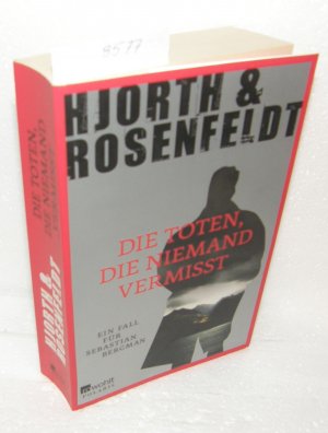 gebrauchtes Buch – Hjorth, Michael; Rosenfeldt – Die Toten, die niemand vermisst