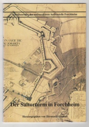 Der Saltorturm in Forchheim. Überlegungen zur Stadtbefestigung Forchheims