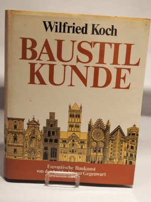 Baustil Kunde - Europäische Baukunst von der Antike bis zur Gegenwart ( gebunden )