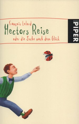 gebrauchtes Buch – François Lelord – Hectors Reise - oder die Suche nach dem Glück