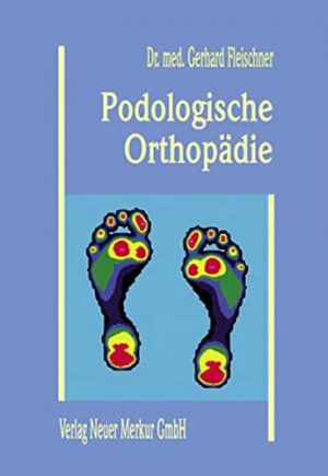 Lehrbuch und Bildatlas für die Podologie