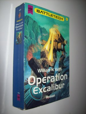 gebrauchtes Buch – Keith, William H jr – Battletech - Operation Excalibur