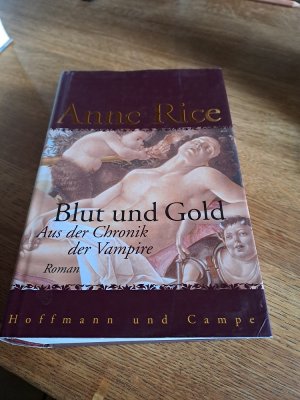 gebrauchtes Buch – Anne Rice – Blut und Gold