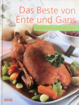 Das Beste von Ente und Gans - geschmort und gebraten