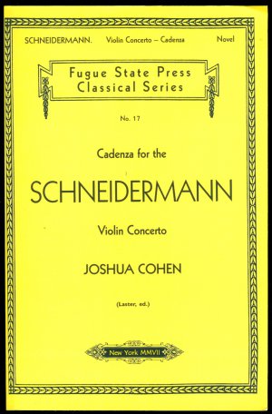 Cadenza for the Schneidermann Violin Concerto (= Fugue State Press, Classical Series, No.17))