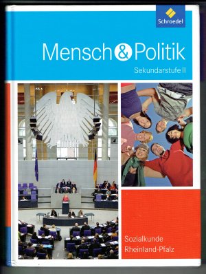 gebrauchtes Buch – Heither, Dietrich; Klöckner – Mensch und Politik SII - Ausgabe 2010 für Rheinland-Pfalz - Schülerband