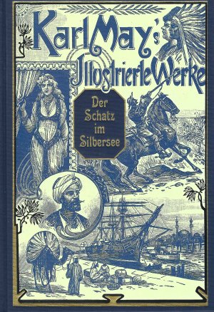 gebrauchtes Buch – Karl May – Der Schatz im Silbersee - Karl May‘s Illustrierte Werke