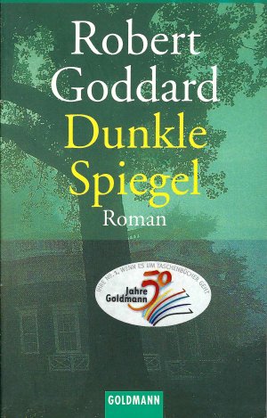 gebrauchtes Buch – Robert Goddard – Dunkle Spiegel