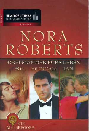 gebrauchtes Buch – Nora Roberts – Die MacGregors 3 • Drei Männer fürs Leben