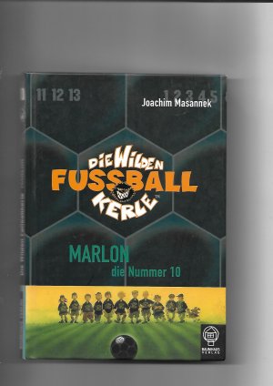 gebrauchtes Buch – Joachim Masannek – Die wilden Fussballkerle - Buchausgabe / Marlon, die Nummer 10