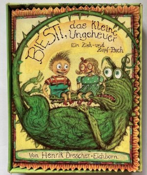 Biesti, das kleine Ungeheuer - Ein Zieh- und Zupf-Buch