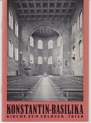 Konstantin Basilika. Kirche zum Erlöser Trier