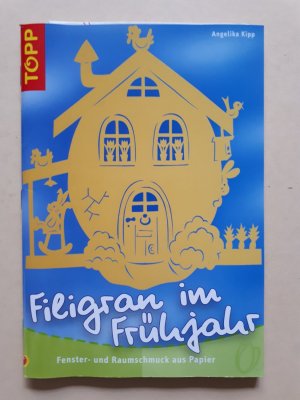 gebrauchtes Buch – Angelika Kipp – Filigran im Frühjahr