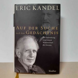 gebrauchtes Buch – Eric Kandel – Auf der Suche nach dem Gedächtnis: Die Entstehung einer neuen Wissenschaft des Geistes