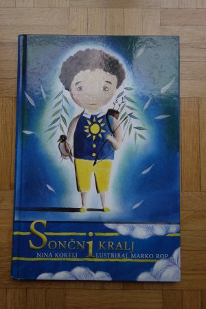 gebrauchtes Buch – Nina Kokelj - Marko Rop  – Soncn kralj