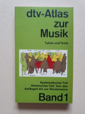 dtv-Atlas zur Musik - Band 1: Systematischer Teil (Historischer Teil: von den Anfängen bis zur Renaissance)