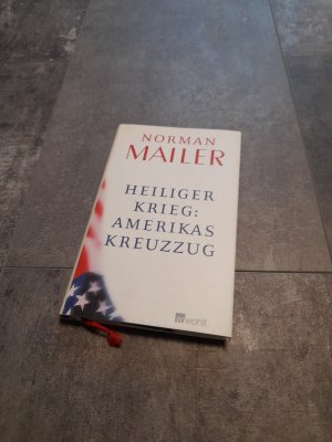 gebrauchtes Buch – Norman Mailer – Heiliger Krieg: Amerikas Kreuzzug