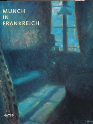 Munch und Frankreich, mit zahlr. auch farb. Abb (ISBN 9788432133862)