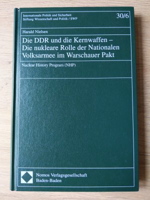 Die DDR und die Kernwaffen - Die nukleare Rolle der Nationalen Volksarmee im Warschauer Pakt