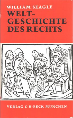 Weltgeschichte des Rechts. Eine Einführung in die Probleme und Erscheinungsformen des Rechts.