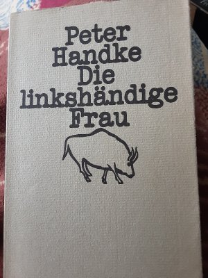 gebrauchtes Buch – Peter Handke – Die linkshändige Frau