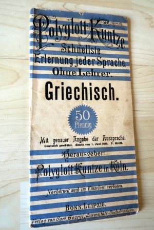 gebrauchtes Buch – Polyglott Kuntze. Schnelle Erlernung jeder Sprache. Ohne Lehrer: GRIECHISCH. Mit genauer Angabe der Aussprache.