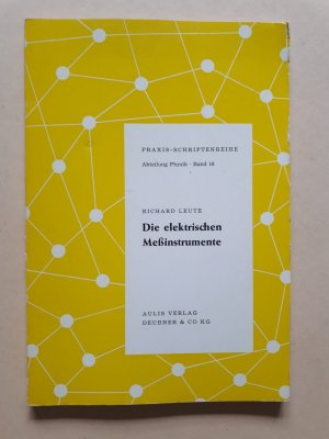 antiquarisches Buch – Richard Leute – Die elektrischen Messinstrumente