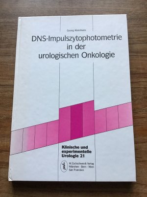 DNS - Impulszytophotometrie in der urologischen Onkologie