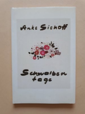 gebrauchtes Buch – Anke Siehoff – Schwalbentage - Eine Kindheit im Münsterland