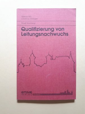 gebrauchtes Buch – Werner Birn – Qualifizierung von Leitungsnachwuchs