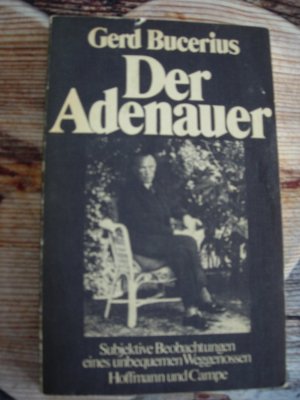 gebrauchtes Buch – Gerd Bucerius – Der Adenauer  -  Subjektive Beobachtungen