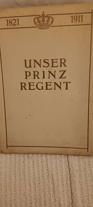 Unser Prinzregent