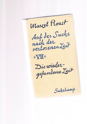 Auf der Suche nach der verlorenen Zeit - Band 7 - Die wiedergefundene Zeit